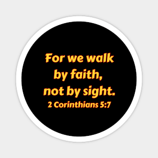 Bible Verse 2 Corinthians 5:7 Magnet